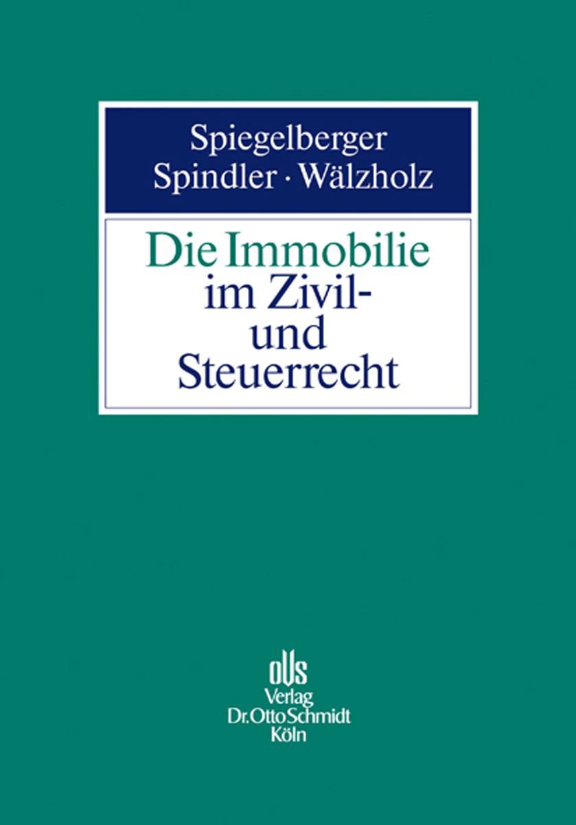Die Immobilie im Zivil- und Steuerrecht Law