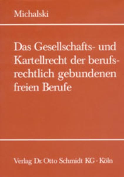 Das Gesellschafts- und Kartellrecht der freien Berufe Law