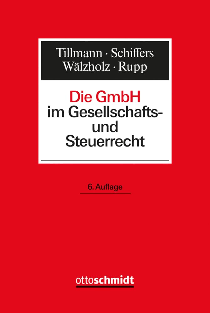 Die GmbH im Gesellschafts- und Steuerrecht: Gesellschaftsrecht Law