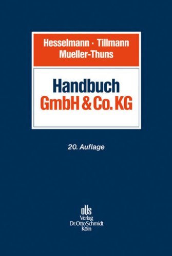 Handbuch der GmbH & Co. KG: Gesellschaftsrecht - Steuerrecht Law