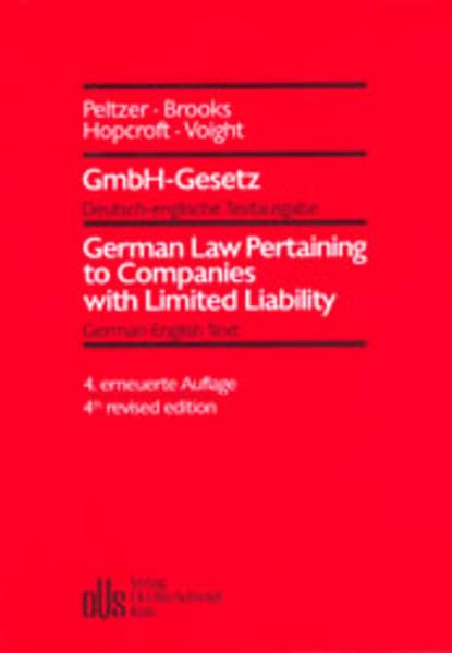 GmbH-Gesetz /German Law Pertaining to Companies with Limited Liability Law