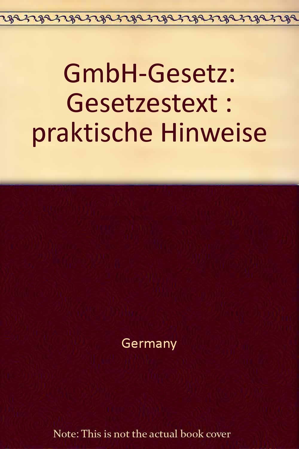 GmbH-Gesetz: Gesetzestext und praktische Hinweise Books