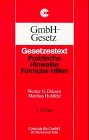 GmbH-Gesetz: Gesetzestext - Praktische Hinweise und Formular-Hilfen Law