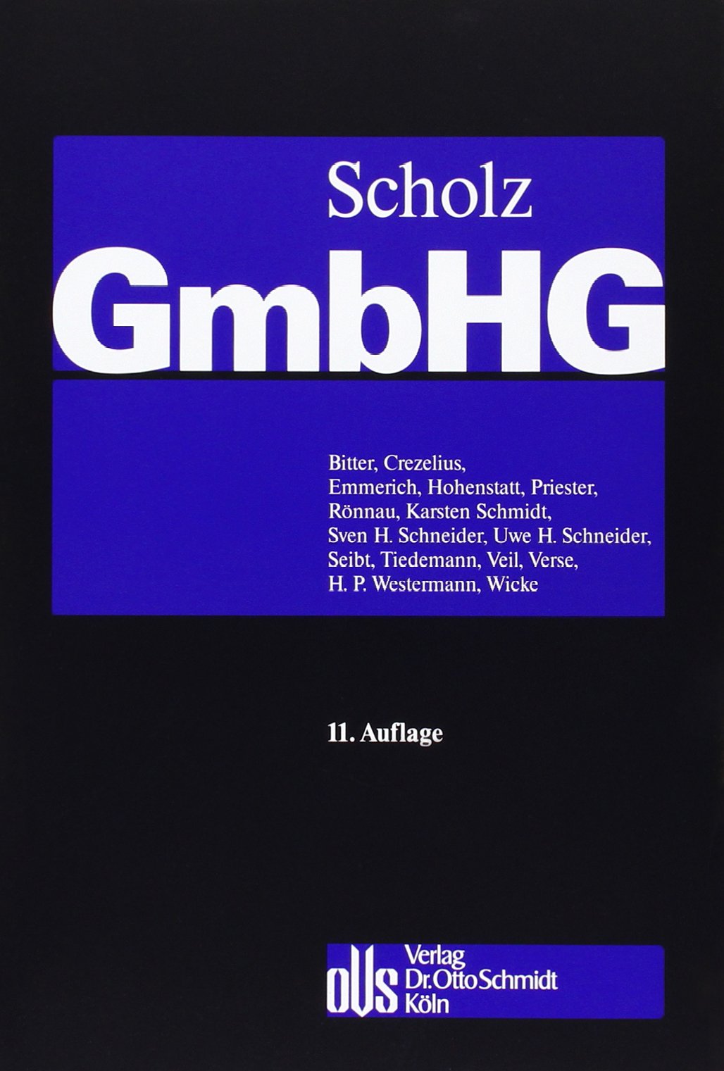 Kommentar zum GmbH-Gesetz 02:mit Anhang Konzernrecht / II. Band §§35-52 Books