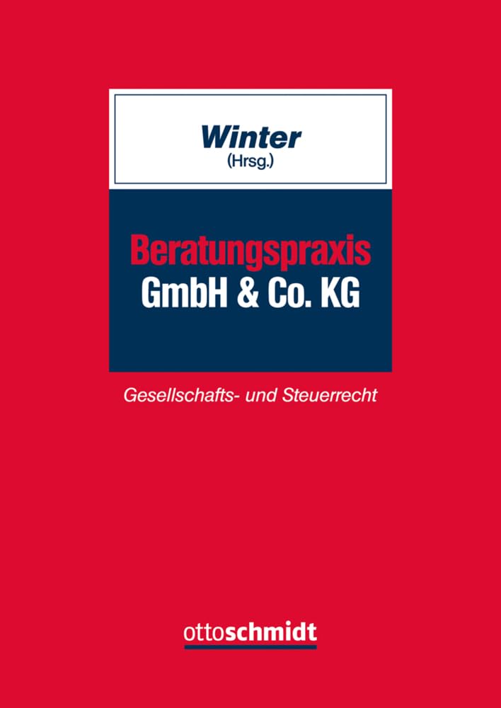 Beratungspraxis GmbH & Co. KG: Gesellschafts- und Steuerrecht Law