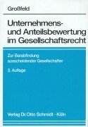 Unternehmens- und Anteilsbewertung im Gesellschaftsrecht: Zur Barabfindung ausscheidender Gesellschafter Books