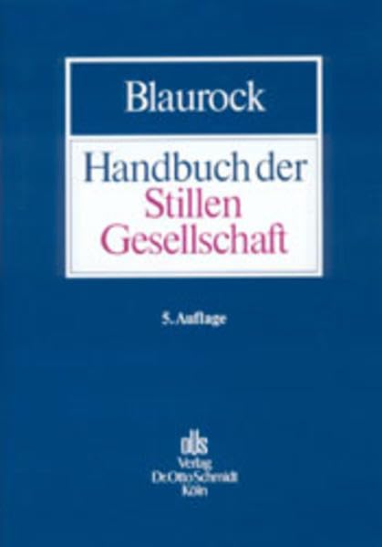 Handbuch der Stillen Gesellschaft: Gesellschaftsrecht, Steuerrecht Law
