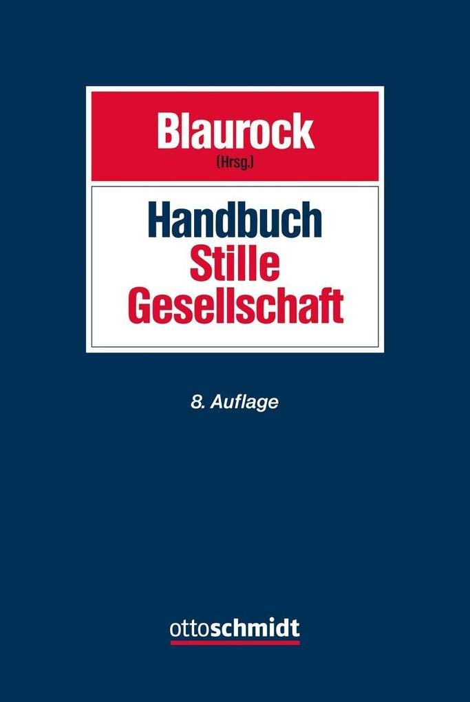 Handbuch Stille Gesellschaft: Gesellschaftsrecht Steuerrecht Law