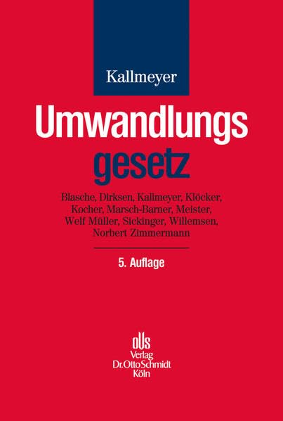 Umwandlungsgesetz: Verschmelzung, Spaltung und Formwechsel bei Handelsgesellschaften. Kommentar. Law
