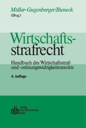 Wirtschaftsstrafrecht: Handbuch des Wirtschafts- und Ordnungswidrigkeitenrechts Law