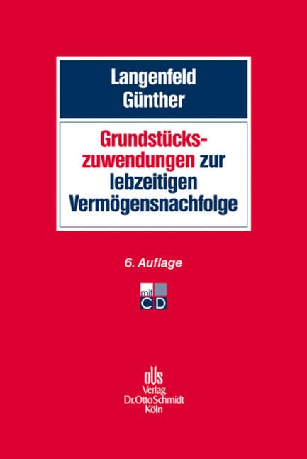 Grundstückszuwendungen zur lebzeitigen Vermögensnachfolge Law