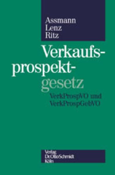 Verkaufsprospektgesetz: Verkaufsprospekt-Verordnung, Verkaufsprospektgebühren-Verordnung, Kommentar Law
