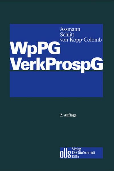 Wertpapierprospektgesetz/Verkaufsprospektgesetz: Kommentar mit Anhängen zur ProspektVO (EG) Nr. 809/2004 - VermVerkProspV - VermVerkProspGebV Law