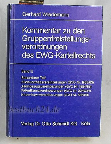 Kommentar zu den Gruppenfreistellungsverordnungen des EWG-Kartellrechts Band II Books