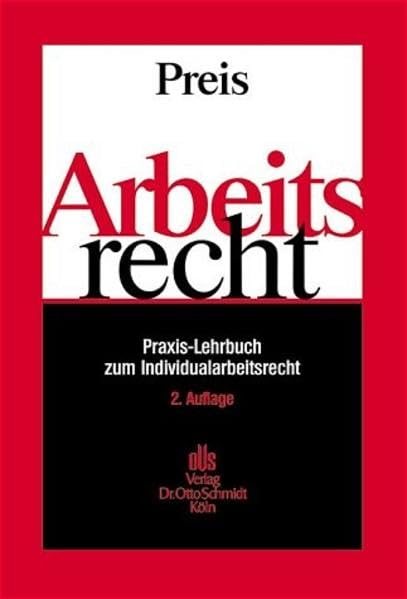 Arbeitsrecht: Praxis-Lehrbuch zum Individualarbeitsrecht Law