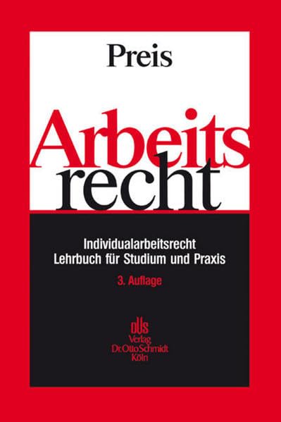 Arbeitsrecht: Praxis-Lehrbuch zum Individualarbeitsrecht Law