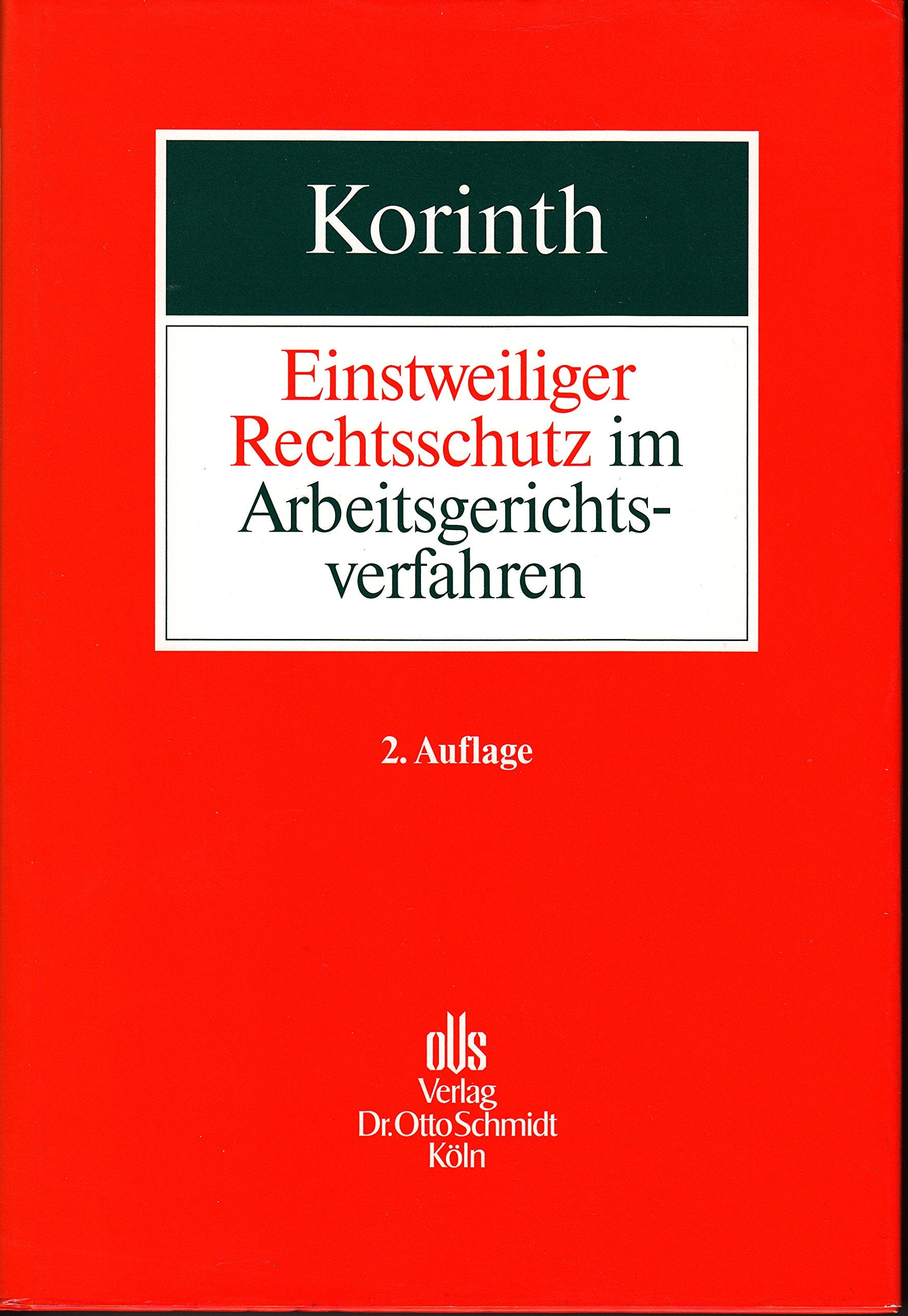 Einstweiliger Rechtsschutz im Arbeitsgerichtsverfahren Law