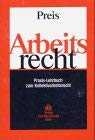 Arbeitsrecht: Praxis-Lehrbuch zum Kollektivarbeitsrecht Law