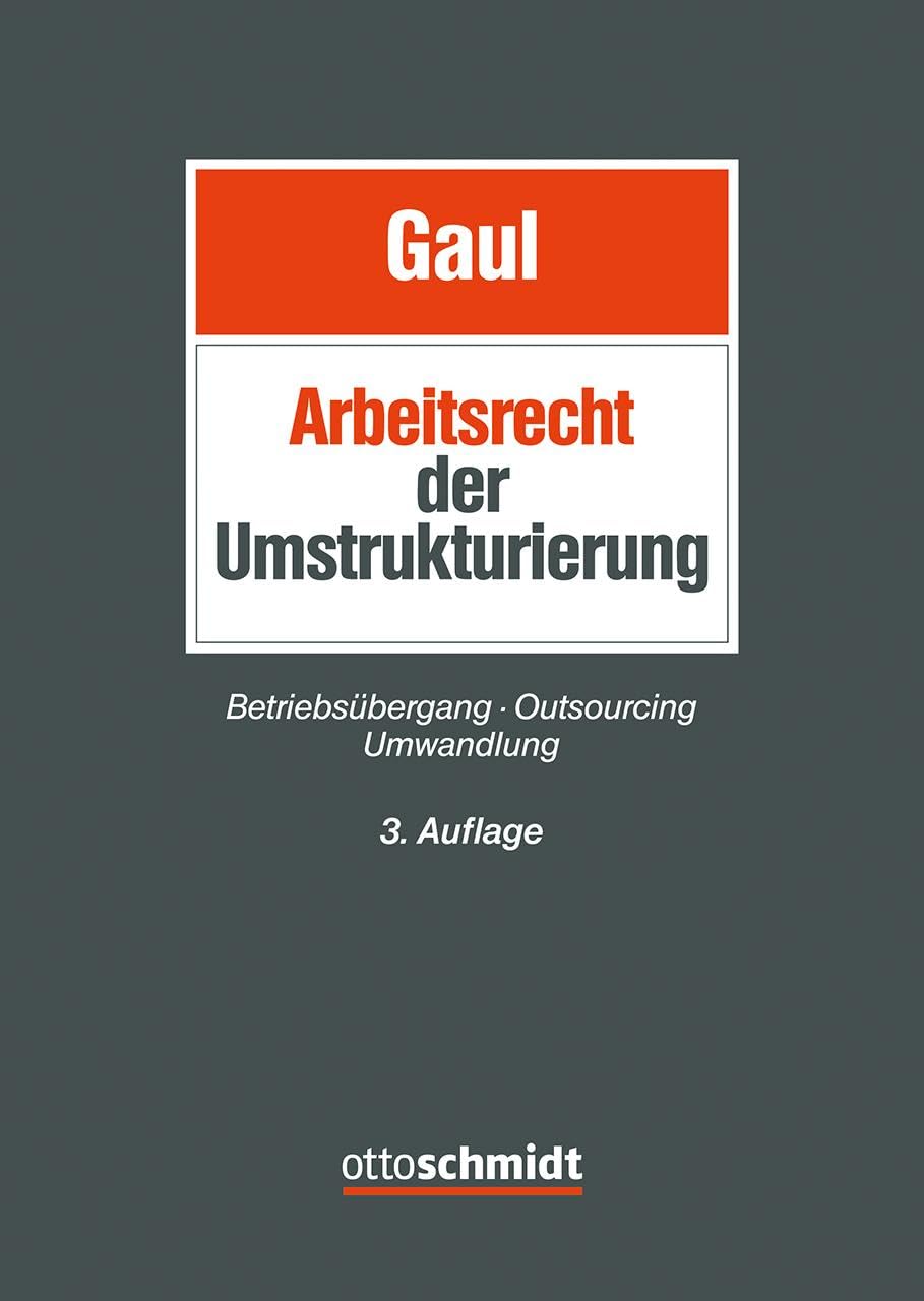 Das Arbeitsrecht der Umstrukturierung Law