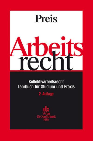 Arbeitsrecht: Praxis-Lehrbuch zum Kollektivarbeitsrecht Law