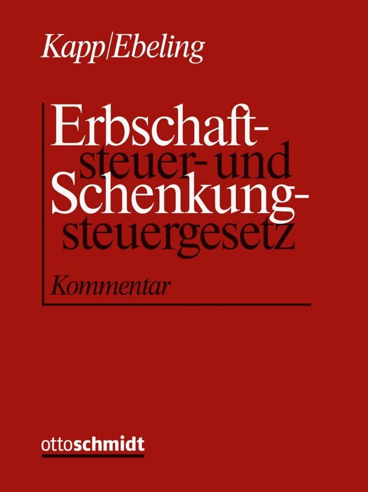 Erbschaftsteuer- und Schenkungsteuergesetz, Kommentar (Pflichtabnahme) Law