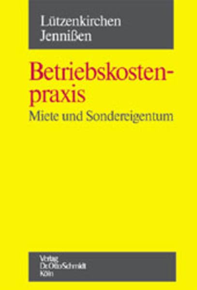 Betriebskostenpraxis: Miete und Sondereigentum Law