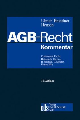 AGB-Recht: Kommentar zu den §§ 305-310 BGB und zum UKlaG. Law