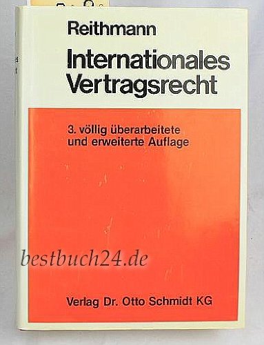 Internationales Vertragsrecht: Das internationale Privatrecht der Schuldverträge Law