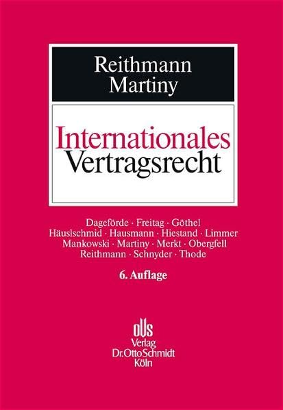 Internationales Vertragsrecht: Das internationale Privatrecht der Schuldverträge Law