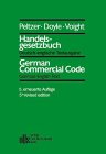 Handelsgesetzbuch /German Commercial Code: Deutsch-englische Textausgabe mit einer englischen Einleitung /German-English Text with an Introduction in English Law