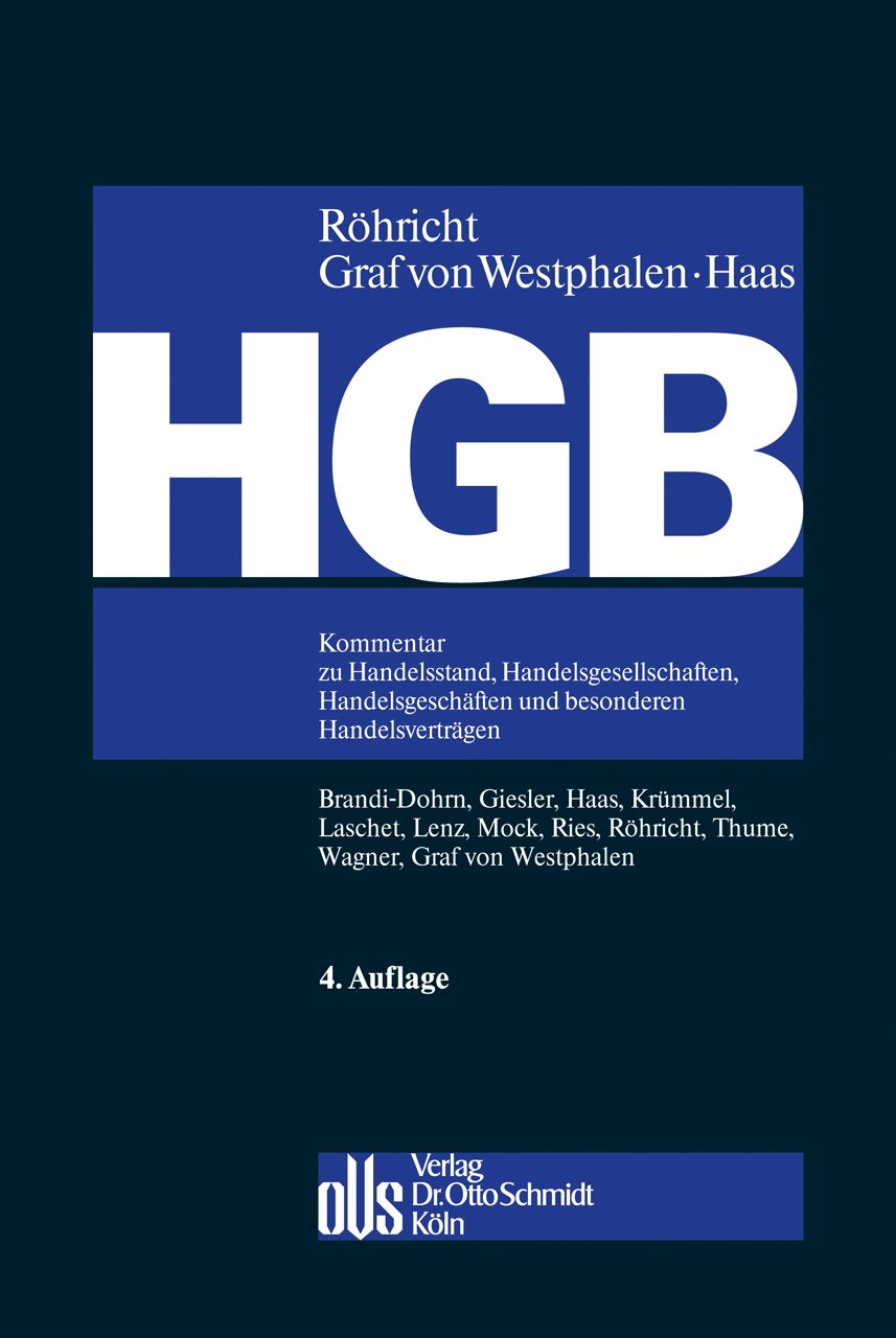 HGB: Kommentar zu Handelsstand, Handelsgesellschaften, Handelsgeschäften und besonderen Handelsverträgen (ohne Bilanz-, Transport- und Seerecht) Law