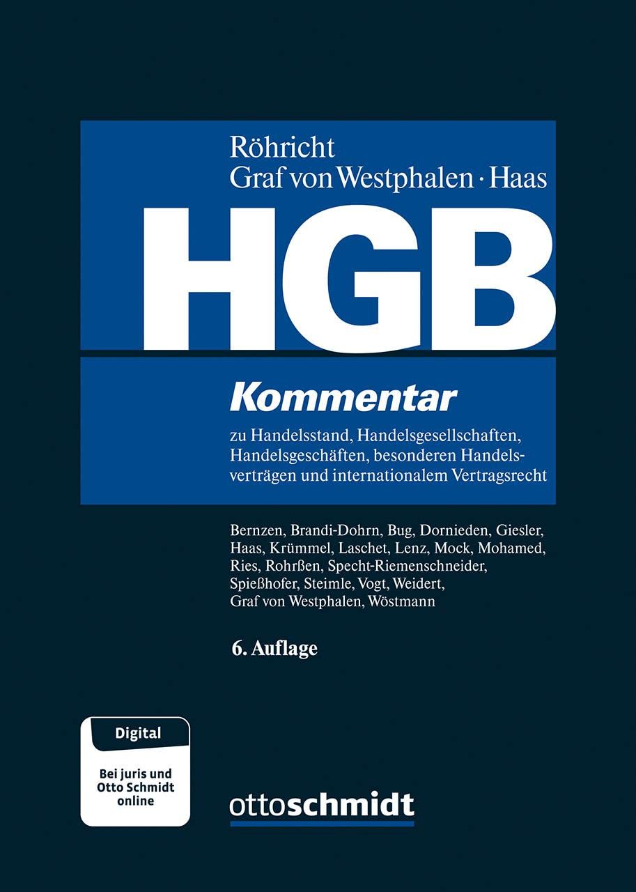 HGB: Kommentar zu Handelsstand, Handelsgesellschaften, Handelsgeschäften, besonderen Handelsverträgen und internationalem Vertragsrecht (ohne Bilanz-, Transport- und Seerecht) Law