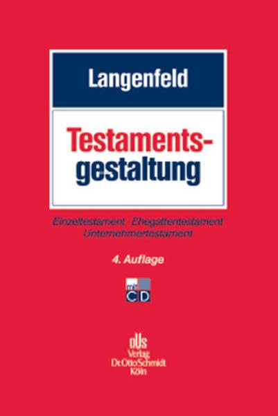 Testamentsgestaltung: Einzeltestament, Ehegattentestament, Unternehmertestament Law