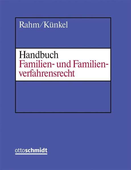 Handbuch Familien- und Familienverfahrensrecht: Mit Auslands- u. Formularteil Law