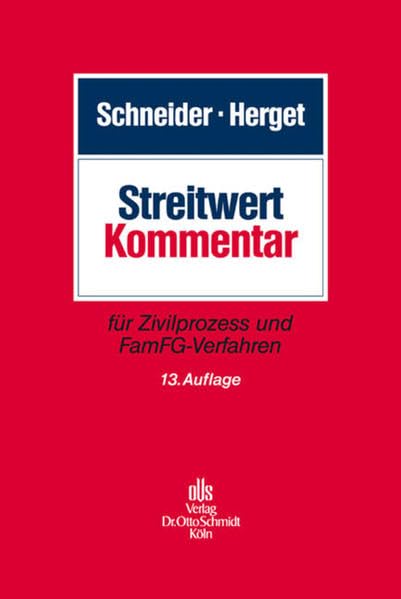Streitwert-Kommentar: für Zivilprozess und FamFG-Verfahren Law