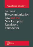 German Telecommunication Law and the New European Regulatory Framework Law