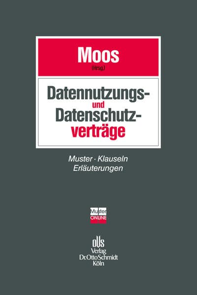 Datennutzungs- und Datenschutzverträge: Muster, Klauseln, Erläuterungen Law