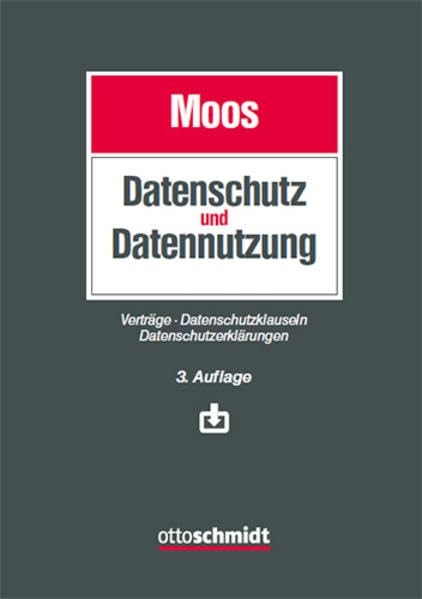 Datenschutz und Datennutzung: Verträge - Datenschutzklauseln - Datenschutzerklärungen Law