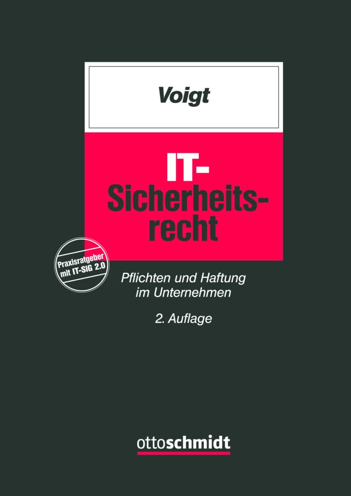 IT-Sicherheitsrecht: Pflichten und Haftung im Unternehmen Law