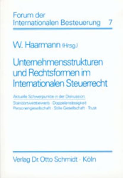 Unternehmensstrukturen und Rechtsformen im Internationalen Steuerrecht Law