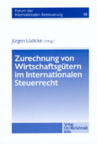 Zurechnung von Wirtschaftsgütern im Internationalen Steuerrecht Law