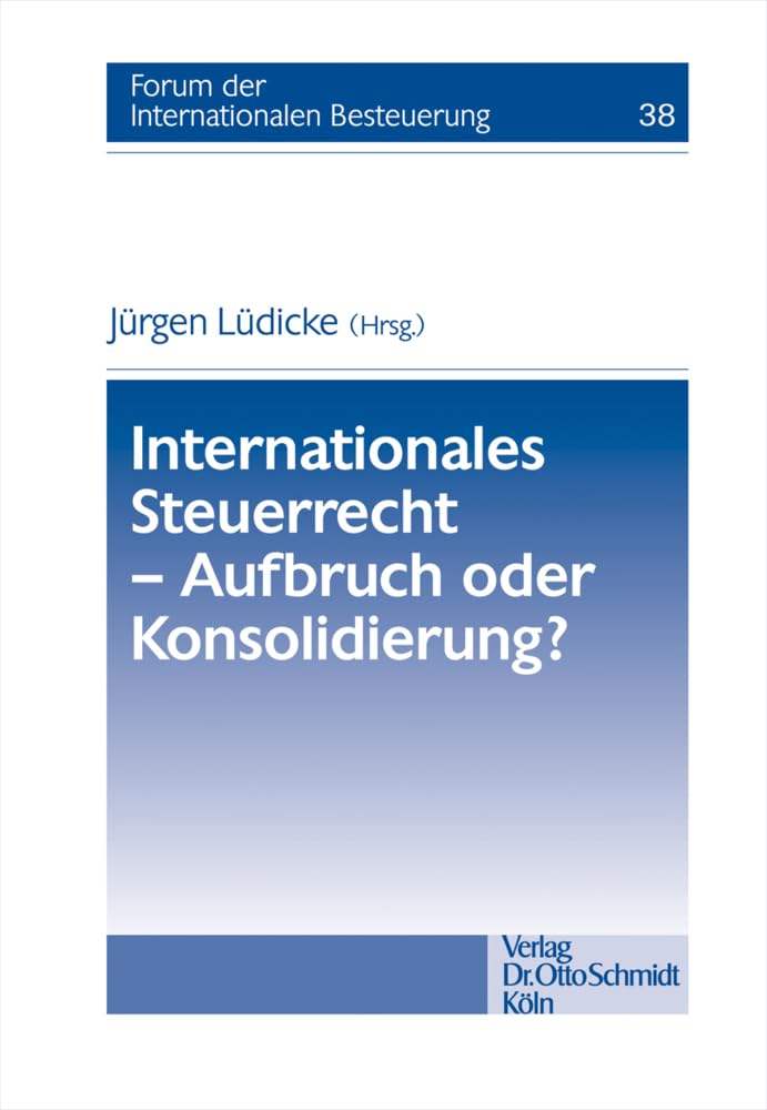 Internationales Steuerrecht – Aufbruch oder Konsolidierung? Law