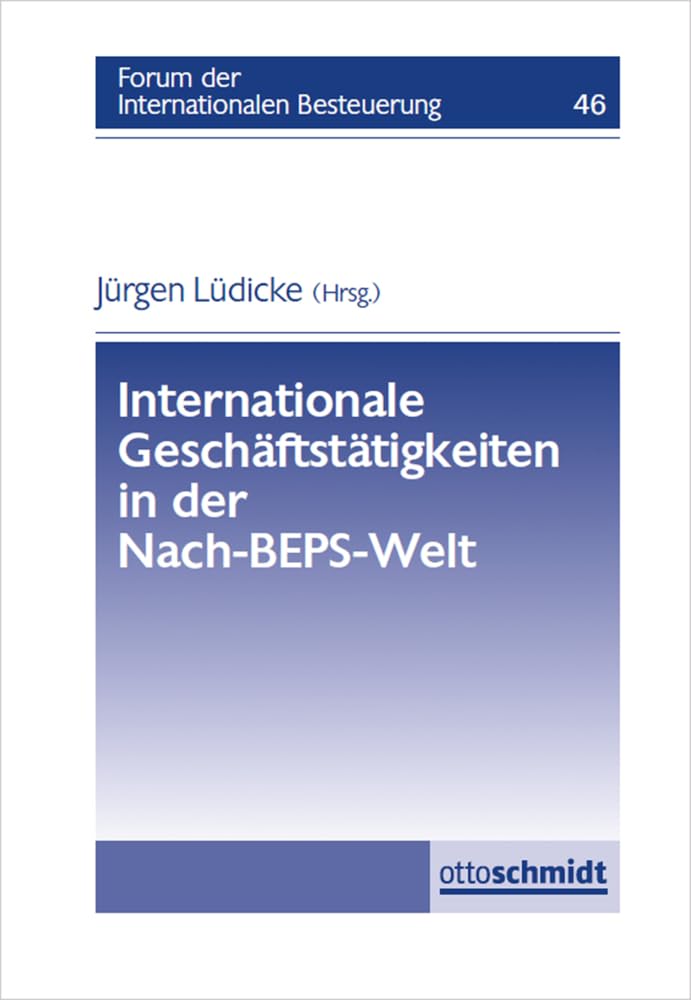 Internationale Geschäftstätigkeiten in der Nach-BEPS-Welt Law