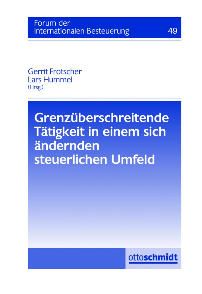 Grenzüberschreitende Tätigkeit in einem sich ändernden steuerlichen Umfeld Law