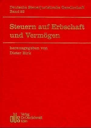 Steuern auf Erbschaft und Vermögen (DStJG - Veröffentlichungen der Deutschen Steuerjuristischen Gesellschaft e.V.) Law