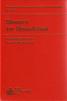 Steuern im Sozialstaat: 30. Jahrestagung d. Deutschen Steuerjuristsichen Gesellschaft, Freiburg, 19. u. 20. September 2005 (DStJG - Veröffentlichungen ... Steuerjuristischen Gesellschaft e.V.) Law