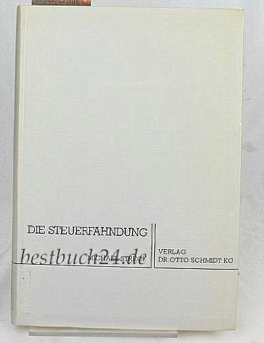 Die Steuerfahndung (Rechtsschutz im Steuerrecht und Steuerstrafrecht: Beratungsbücher für Berater) Books