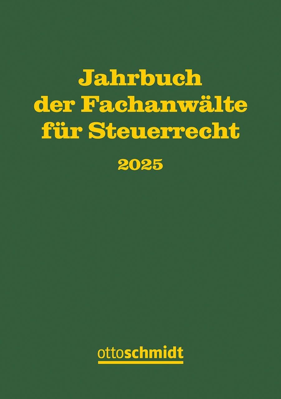 Jahrbuch der Fachanwälte für Steuerrecht 2025 Law