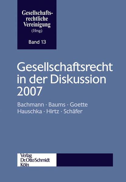 Gesellschaftsrecht in der Diskussion 2007 Law
