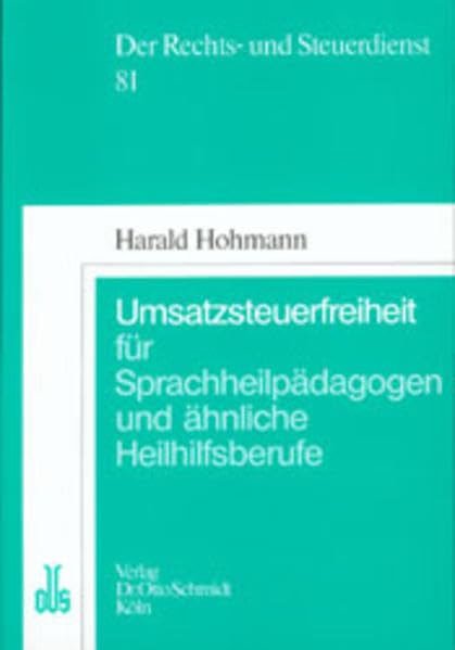 Umsatzsteuerfreiheit von Sprachheilpädagogen und ähnlichen Heilhilfsberufen (Der Rechts- und Steuerdienst) Medicine